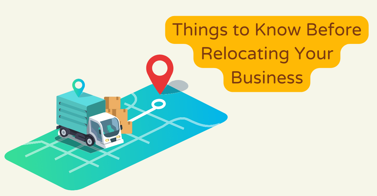 Things to Know Before Relocating Your Business